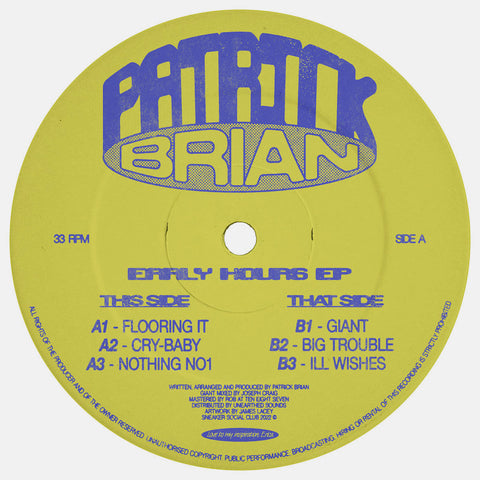 PATRICK BRIAN : EARLY HOURS E.P [Sneaker Social Club/PREORDER]