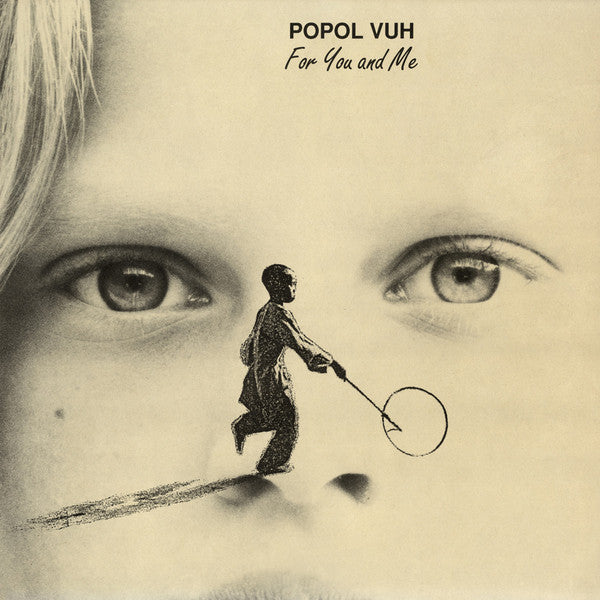 Popol Vuh For You And Me One Way Static