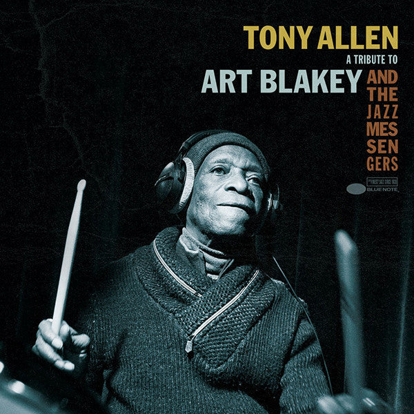 Tony Allen A Tribute To Art Blakey And The Jazz Messengers Blue Note 