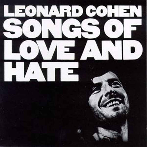 LEONARD COHEN : SONGS OF LOVE AND HATE [Columbia]