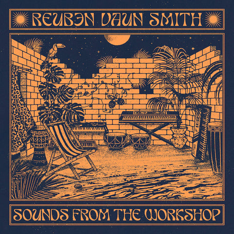 REUBEN VAUN MITH : SOUNDS FROM THE WORKSHOP [Soundway]