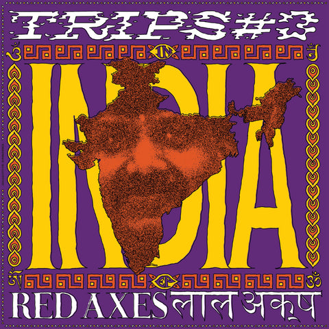 RED AXES : TRIP#3 INDIA [K7]