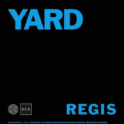REGIS / MONOTON : YARD - IKE [Blackest Ever Black]