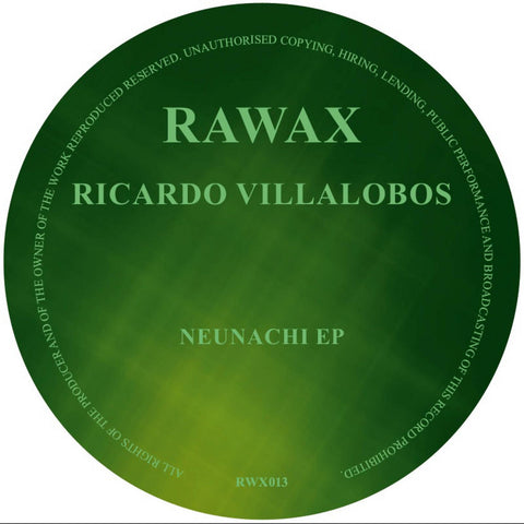 RICARDO VILLALOBOS : NEUNACHI [Rawax]