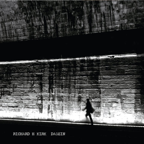 RICHARD H KIRK : DASEIN [ Intone ]