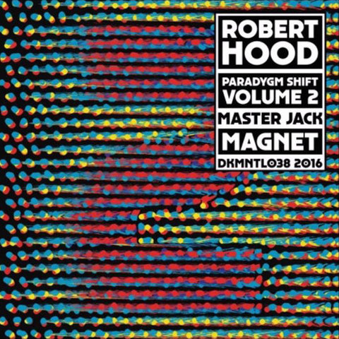 ROBERT HOOD : PARADYGM SHIFT Vol.2 [ Dekmantel ]