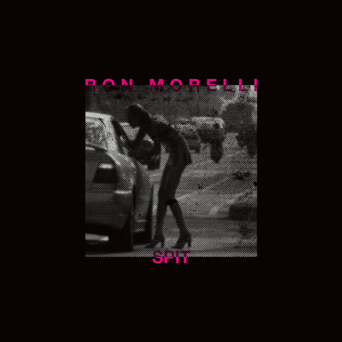 RON MORELLI : SPIT [Hospital Productions]