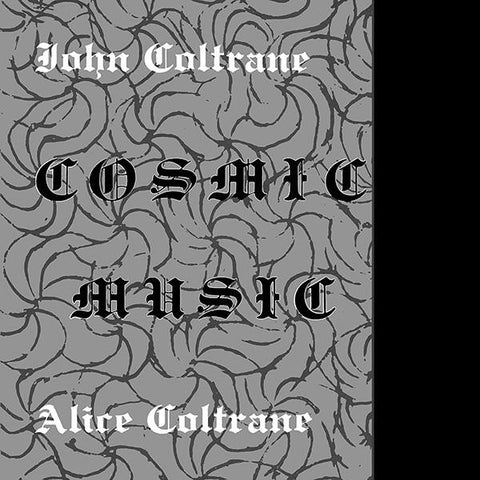 JOHN COLTRANE / ALICE COLTRANE : COSMIC MUSIC [ Superior Viaduct ]