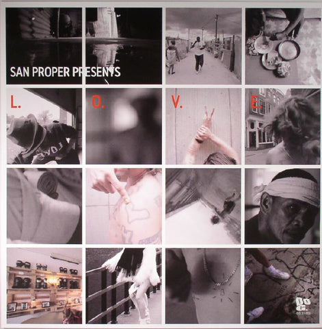 SAN PROPER : L.O.V.E [ Dopeness Galore ]