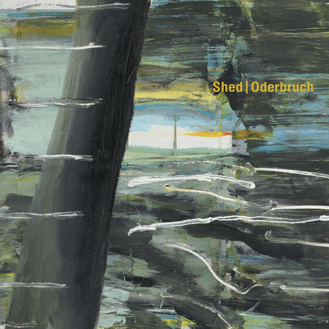 SHED : ODERBRUCH  [Ostgut Ton]