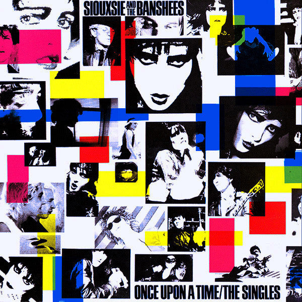 SIOUXSIE AND THE BANSHEES : ONCE UPON A TIME / THE SINGLES [ Polydor ]
