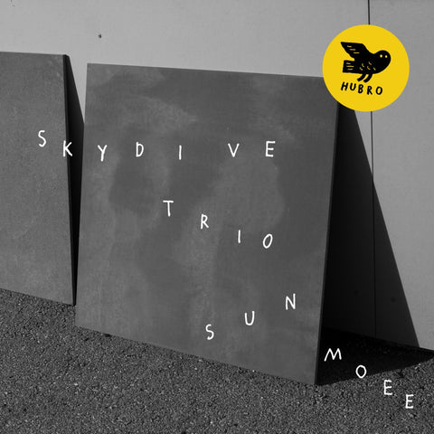 SKYDIVE TRIO : SUN MOEE [ Hubro ]