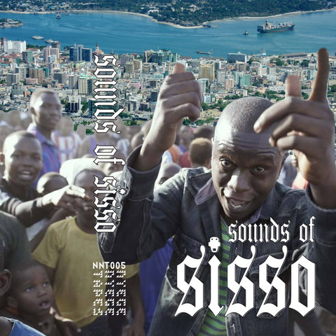 SOUND OF SISSO : VARIOUS ARTISTS [ Nyege Nyege Tapes ]