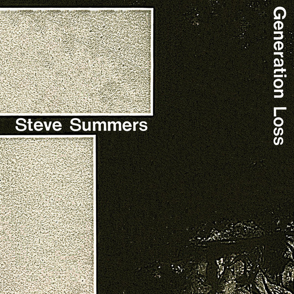 Steve Summers Generation Loss Lies