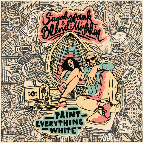 SUGAHSPANK! & BLEND MISHKIN : PAINT EVERYTHING WHITE [Boom Selectah]