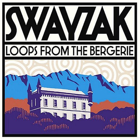 SWAYZAK : LOOPS FROM THE BERGERIE [K7!]