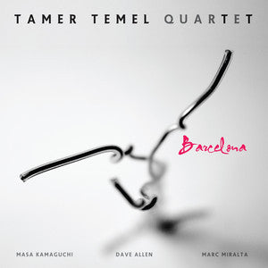 TAMER TEMEL QUARTET : BARCELONA [ A.K Musik ]