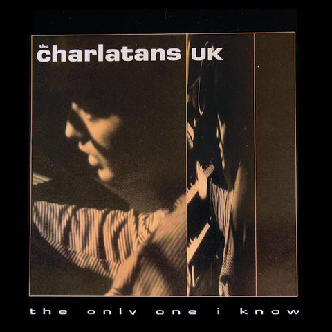 THE CHARLATANS : THE ONLY ONE I KNOW [Situation Two]