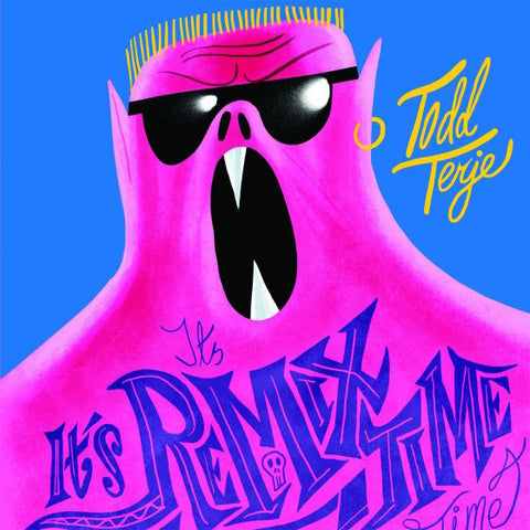TODD TERJE : IT"S REMIX TIME [ Olsen ]