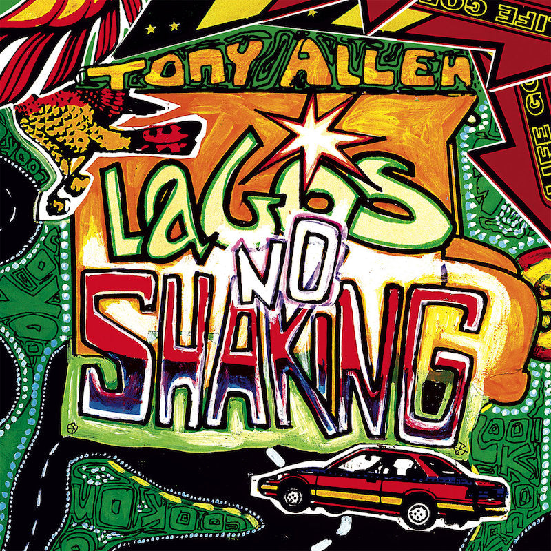 Tony Allen Lagos No Shaking