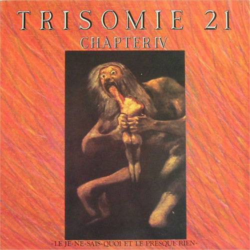 Trisomie 21 Chapter IV Dark Entries