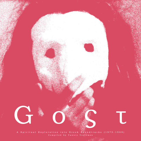 GOST A SPIRITUAL EXPLORATION INTO GREEK SOUNDTRACKS (1975-1989) : VARIOUS ARTISTS [Into The Light]