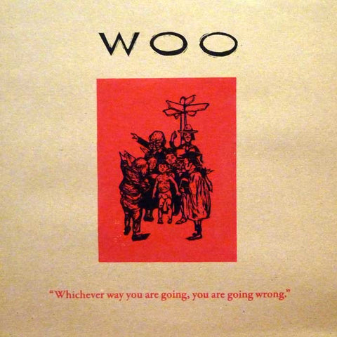 WOO : "WHICHEVER WAY YOU ARE GOING, YOU ARE GOING WRONG"  [ Emotional Rescue]