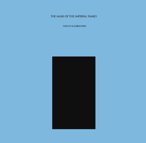 YASUO SUGIBAYASHI : THE MASK OF THE IMPERIAL FAMILY [ Lullabies For Insomniacs ]