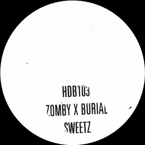 Zomby X Burial Sweetz Hyperdub 10 inch