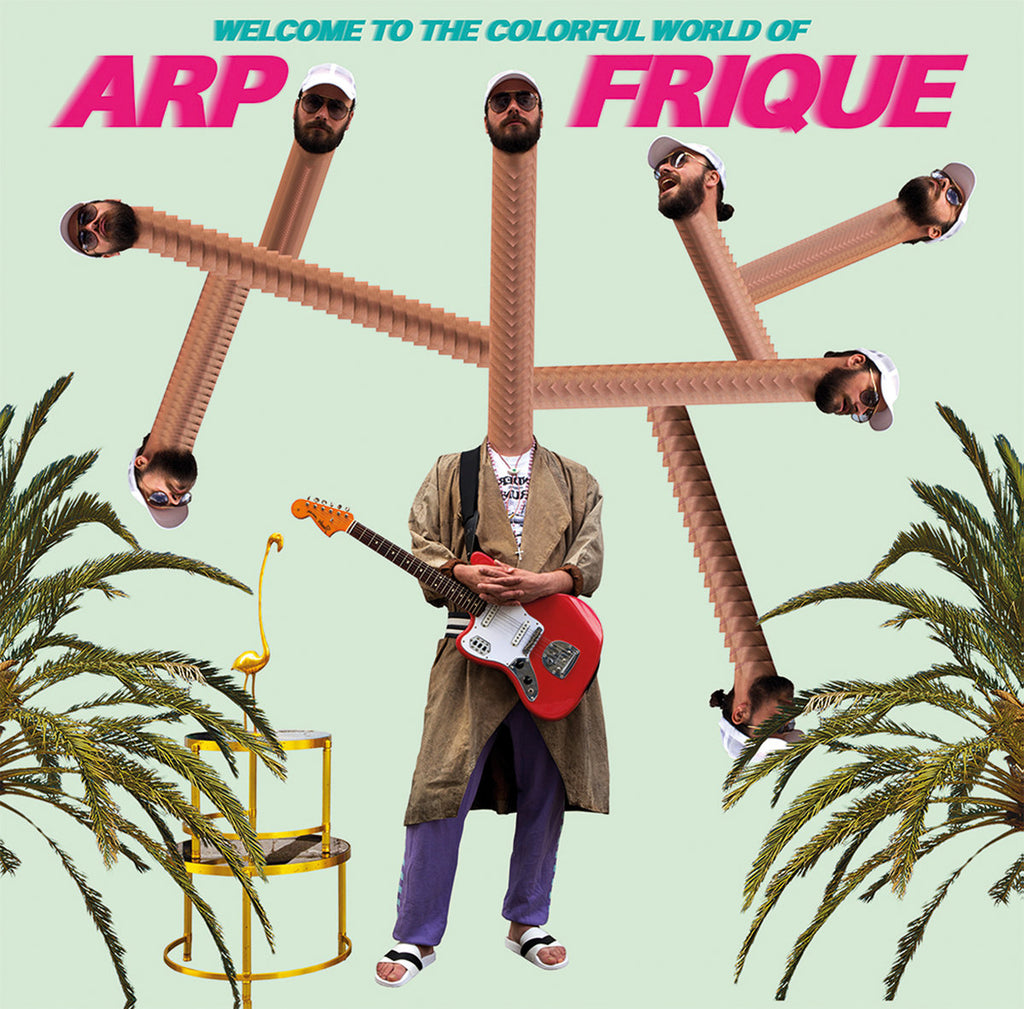 ARP FRIQUE : WELCOME TO THE COLORFUL WORLD OF ARP FRIQUE [ Colorful World ]