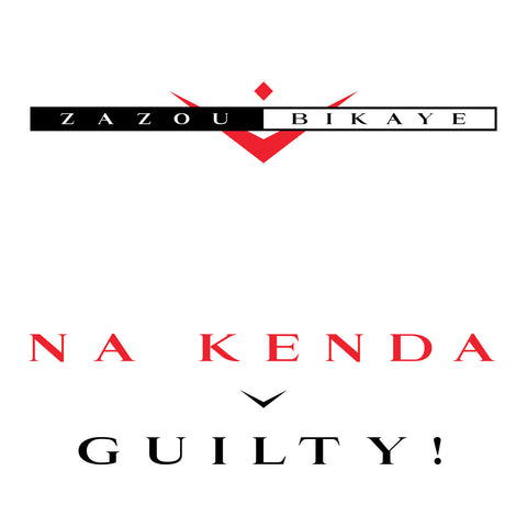 ZAZOU BIKAYE : NA KENDA [ Ensemble ]