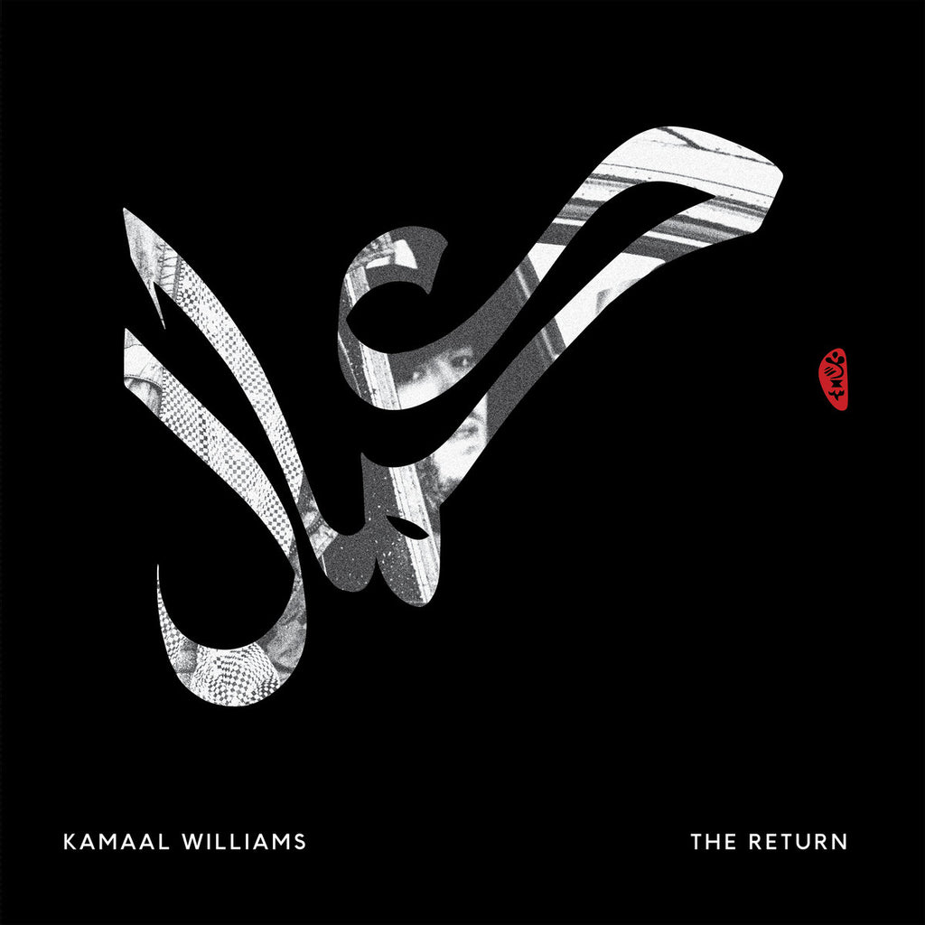 KAMAAL WILLIAMS ‎: THE RETURN [ Black Focus ]