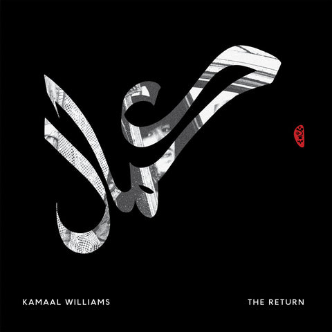 KAMAAL WILLIAMS ‎: THE RETURN [ Black Focus ]