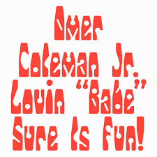 OMER COLEMAN JR ‎: LOVIN "BABE" SURE IS FUN [ Left Ear ]