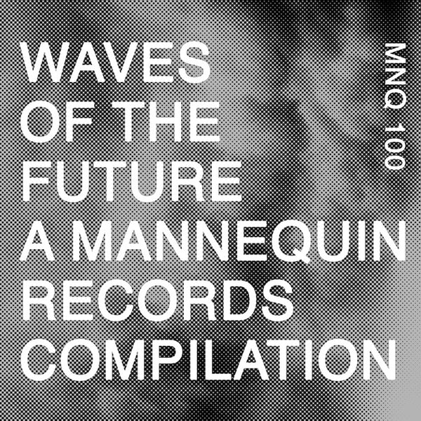 WAVES OF THE FUTURE : VARIOUS [ Mannequin ‎]