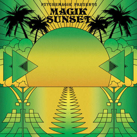 PSYCHEMAGIK : MAGIK SUNSET Part 2 [ Leng ]