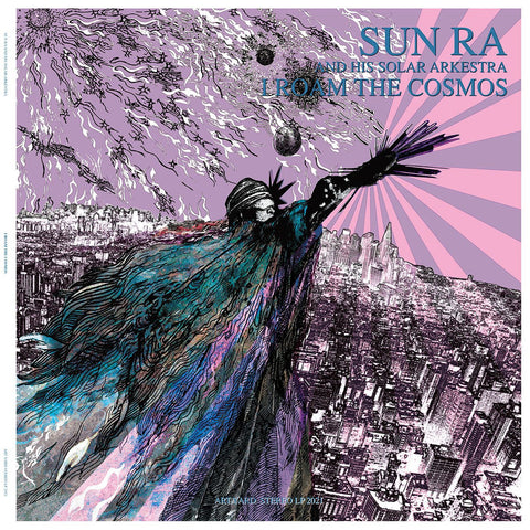 SUN RA & HIS SOLAR ARKESTRA : I ROAM THE COSMOS [ Art Yard ]