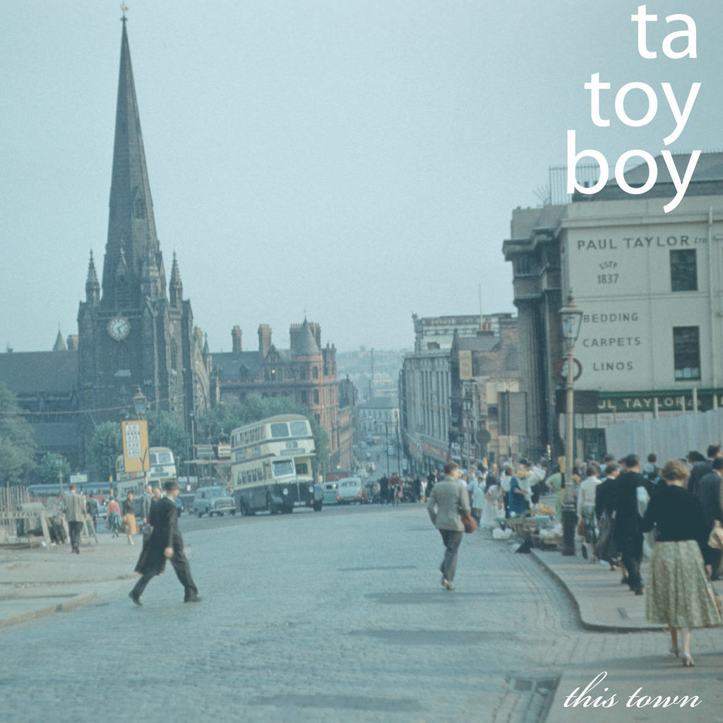 TA TOY BOY ‎: THIS TOWN [ Make Me Happy ]