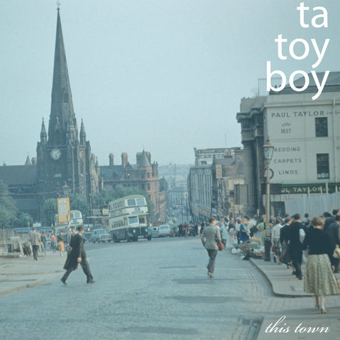 TA TOY BOY ‎: THIS TOWN [ Make Me Happy ]