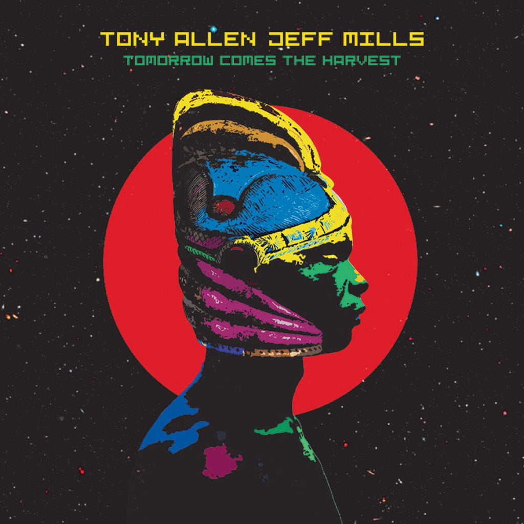 TONY ALLEN, JEFF MILLS ‎: TOMORROW COMES THE HARVEST  [ Blue Note Lab ]